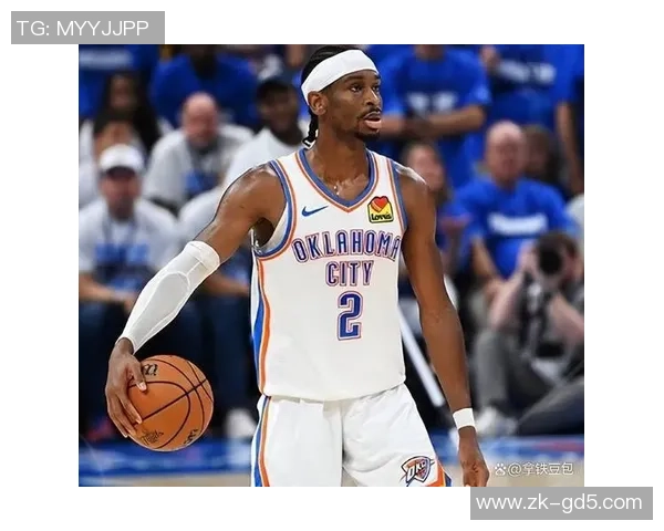 谢伊吉尔杰斯亚历山大如何引领NBA新星崛起与球队成功之路