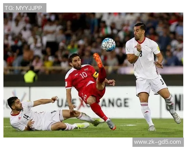 伊朗与叙利亚足球赛即时比分更新及精彩瞬间回顾